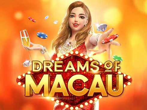 Dreams Of Macau PG Dreams Of Macau PG